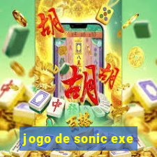 jogo de sonic exe